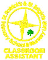 St Patrick and St Brigids Primary CLASSROOM ASSISTANT